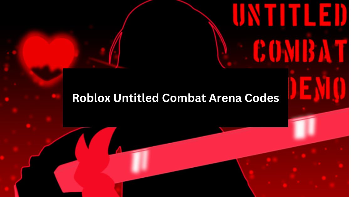 Exclusive Roblox Untitled Combat Arena Codes