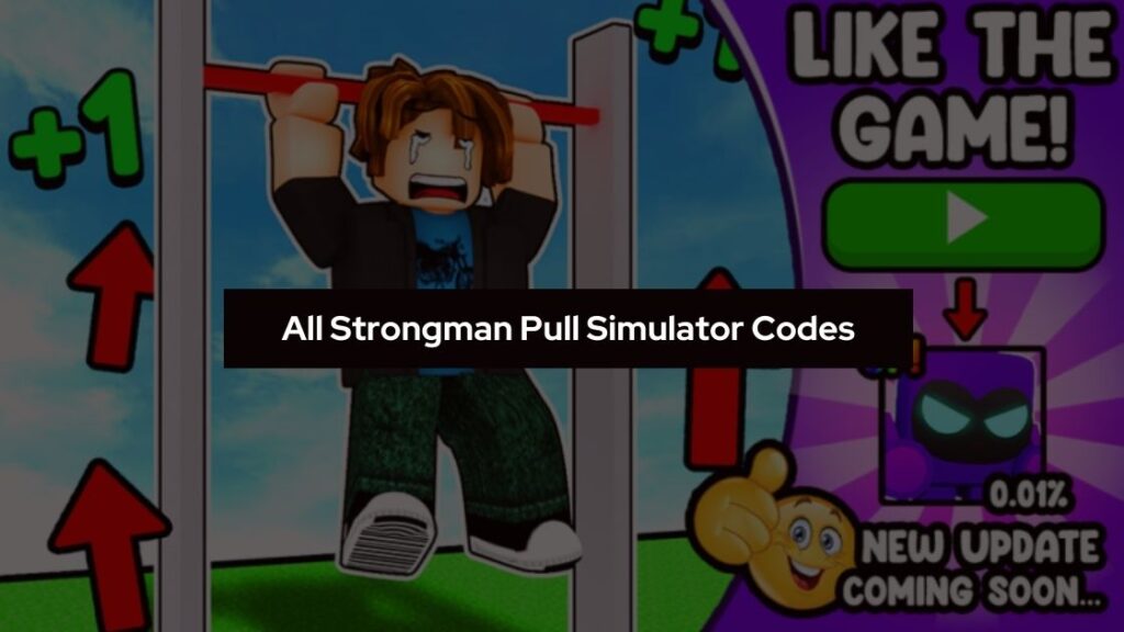 All Strongman Pull Simulator Codes