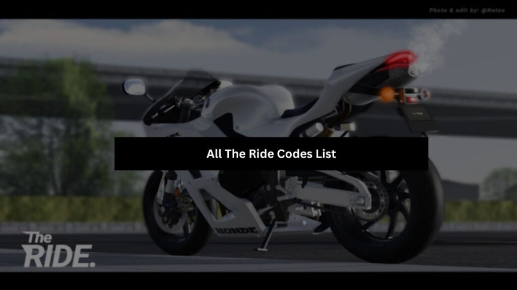All The Ride Codes List