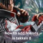how to add friends in tekken 8